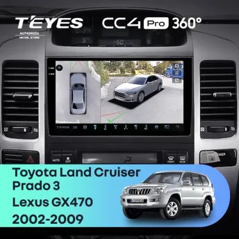 Штатная магнитола Teyes CC4 Pro 360 12/256 Toyota Land Cruiser Prado J120 (2004-2009) F1 Тип-B